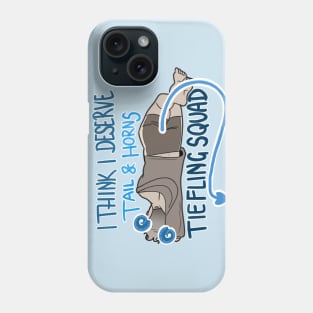 I deserve horns and tail (Blue) Phone Case