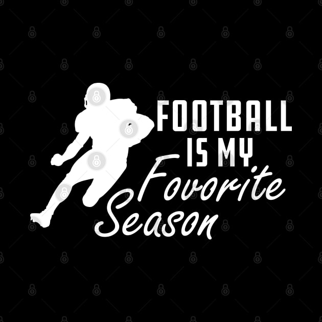 Football Is My Favorite Season by KC Happy Shop