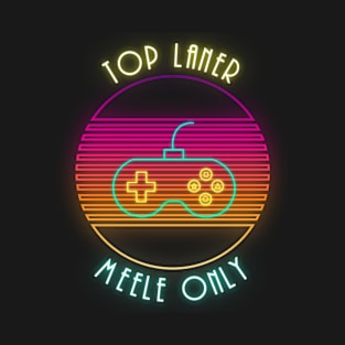 Gaming Top Laner Meele Only Neon T-Shirt