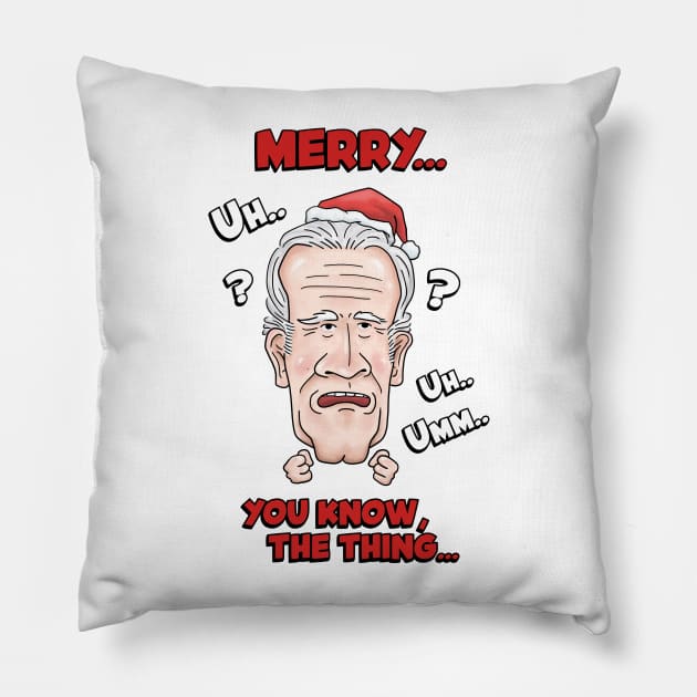 Joe Biden Merry Uh You Know The Thing Christmas Pillow by Takeda_Art