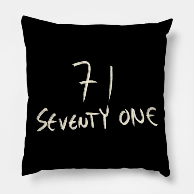 Hand Drawn Letter Number 71 Seventy One Pillow by Saestu Mbathi