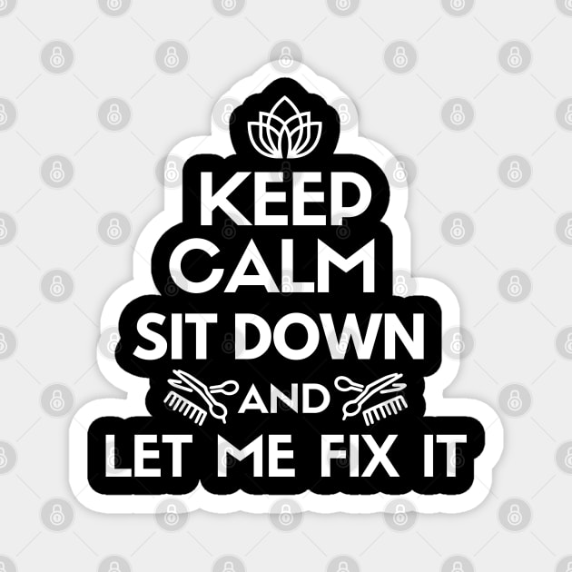 Keep calm. Sit down and let me fix it. Magnet by mksjr