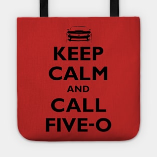 Keep Calm and Call Five-O (Black) Tote