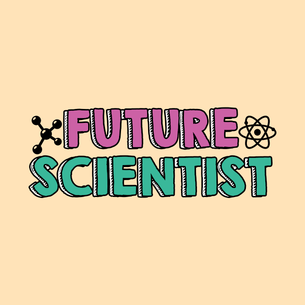 Future Scientist by quotesTshirts