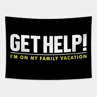 Help! Family Vacation Tapestry