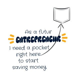 Futur Entrepreneur Pocket T-Shirt