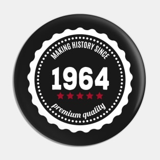 Making history since 1964 Pin