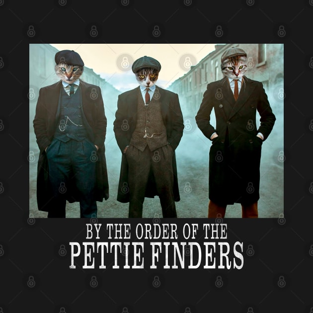 By The Order of The Pettie Finders Cats by DesignerPets