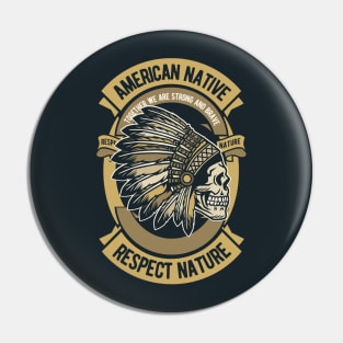 AMERICAN NATIVE - Together we are Strong & Brave Pin