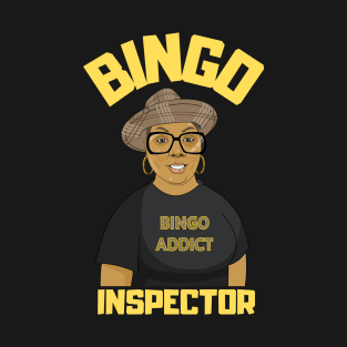 Bingo Addict Inspector T-Shirt