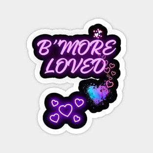 B'MORE LOVED HEART DESIGN Magnet