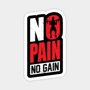 No pain No gain - t-shirt design Magnet