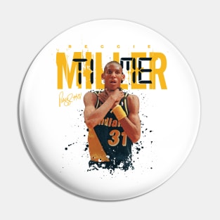 Reggie Miller Time Pin