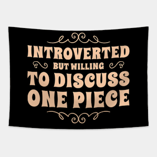 Introverted but willing to discuss One Piece Tapestry