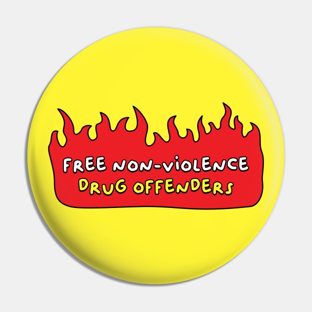 Free Non-Violent Drug Offenders - ACAB Pin by Football from the Left