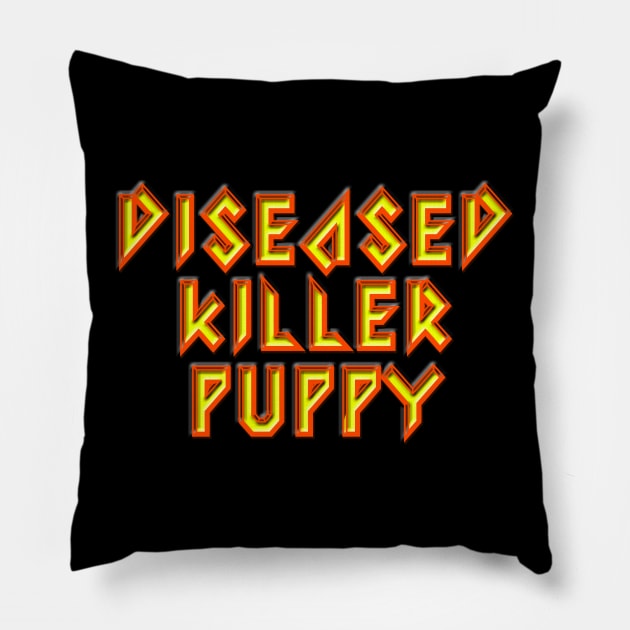 Diseased Killer Puppy Pillow by kimstheworst