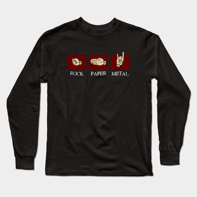 Rock Paper Metal - Rock Paper Metal - Long Sleeve