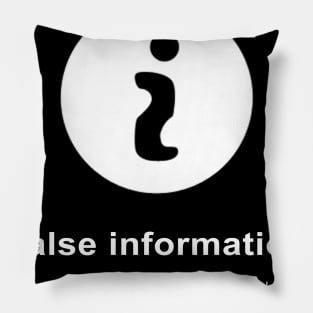 False Information Pillow