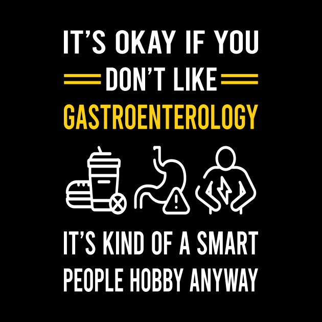 Smart People Hobby Gastroenterology Gastroenterologist by Good Day