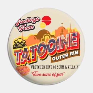 Greetings From Tatooine Pin