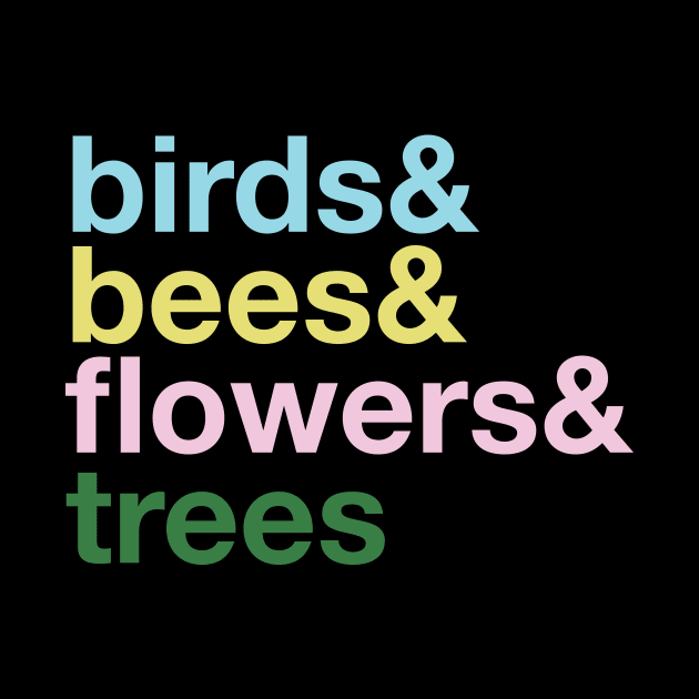 the Birds and The Bees and the Flowers and the Trees by Eugene and Jonnie Tee's