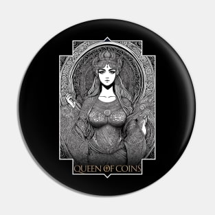 Queen of Coins Pin