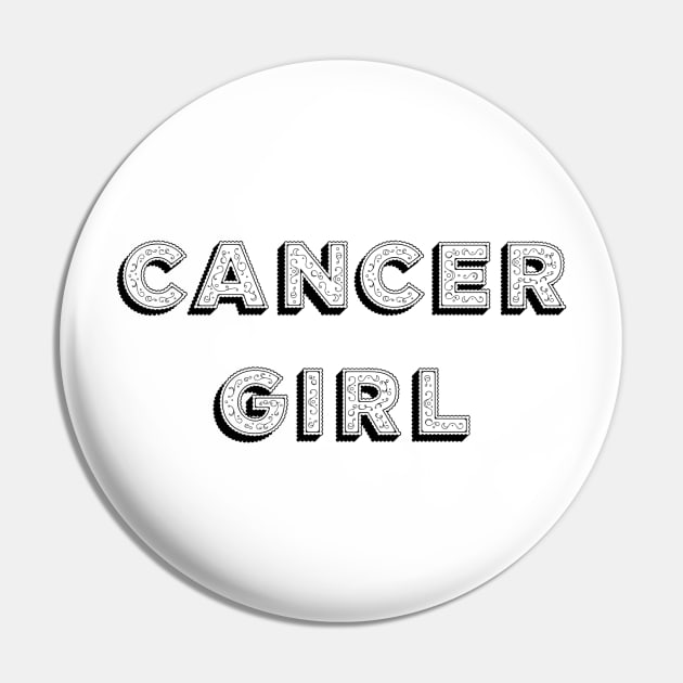 Cancer Girl Pin by Sloop