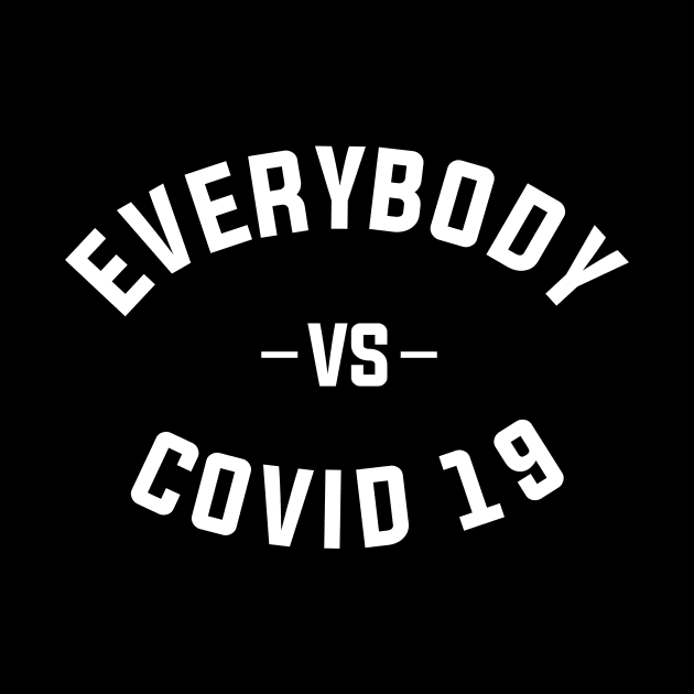 everybody vs covid 19 typography by dinoco graphic