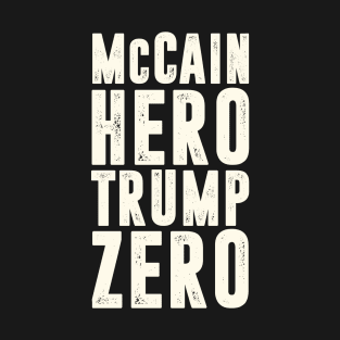 McCain Hero - Trump Zero Veterans Are Not Suckers Or Losers T-Shirt