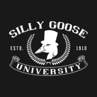 Silly Goose University Funny School Student Meme T-Shirt