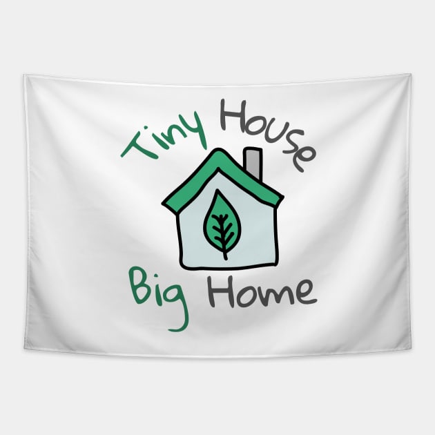 Green Tiny House But Big Home Tapestry by casualism