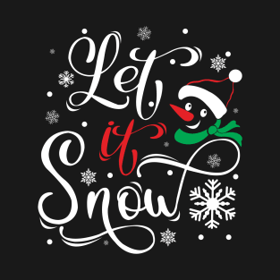 Let It Snow T-Shirt