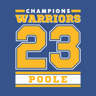 Warriorsss Basketball Champions 2023 Poole Edition Varsity T-Shirt