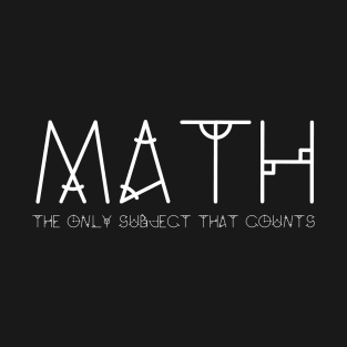 Math the only subject that counts T-Shirt