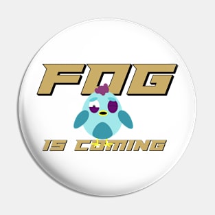 Realm Royale Fog Is Coming Pin