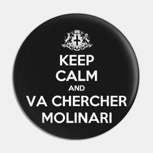 Keep Calm Molinari Marseille Pin