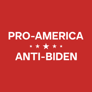 Pro America Anti Biden -PRO TRUMP T-Shirt