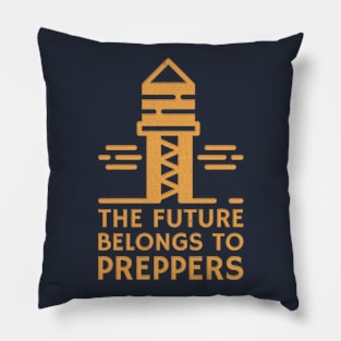 The Future Belongs To Preppers Pillow