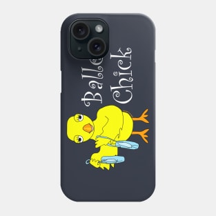 Ballet Chick White Text Phone Case