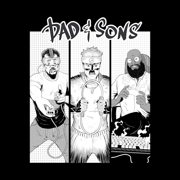 Dad Select! - Black & White Version by Dad & Sons Podcast