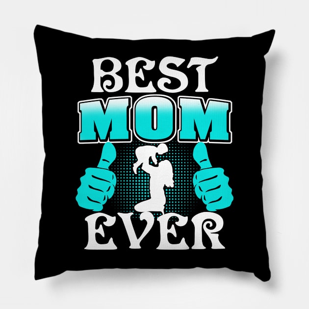 Best Mom Ever Pillow by adik