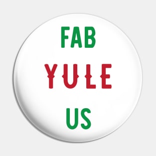 Fab Yule Us Christmas Design Pin