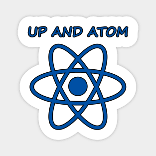 Up and Atom Science Humor Magnet