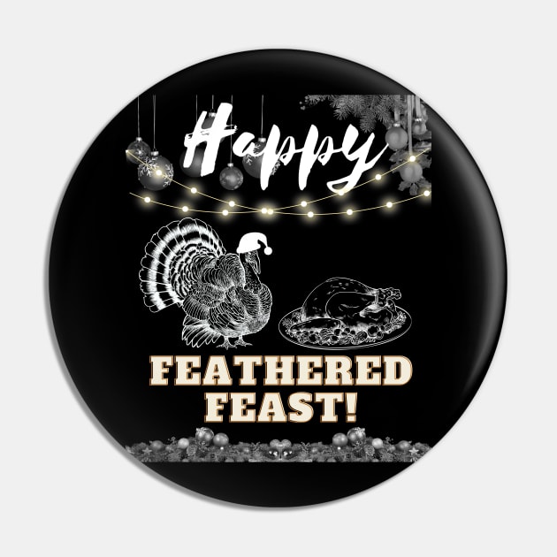 Happy feathered feast Pin by Tee Trendz