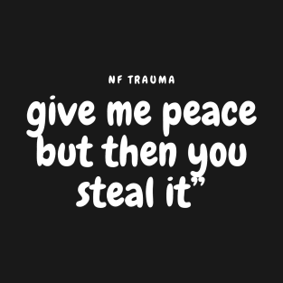 NF Trauma Lyrics Quote T-Shirt