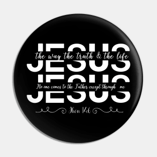 john 14:6 jesus the way the truth and the life Pin