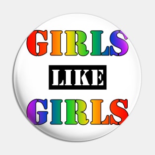 Girls Like Girls Pin