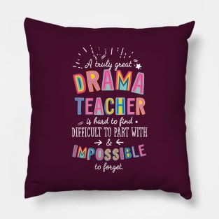 A truly Great Drama Teacher Gift - Impossible to forget Pillow