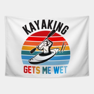 Kayaking gets me wet Tapestry