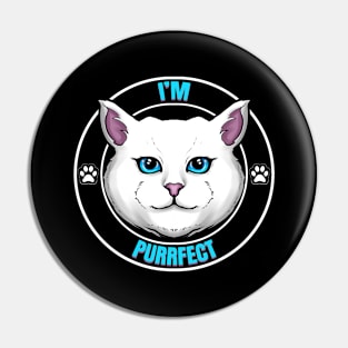 Logo White Cat Saying I'm Purrfect Perfect On Purrsday Pin